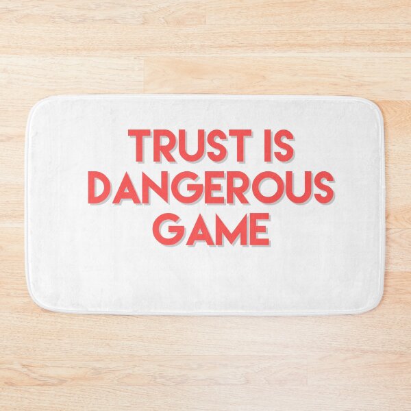 Item preview, Trust Id Dangerous Game  designed and sold by Ani1111.