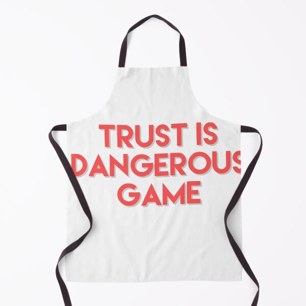 Item preview, Trust Id Dangerous Game designed and sold by Ani1111.