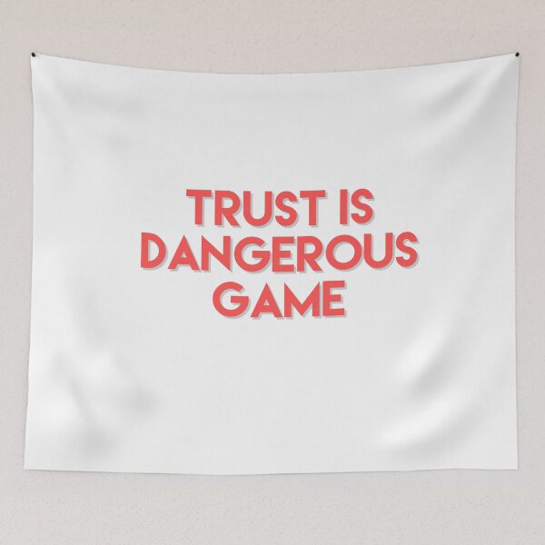 Item preview, Trust Id Dangerous Game  designed and sold by Ani1111.