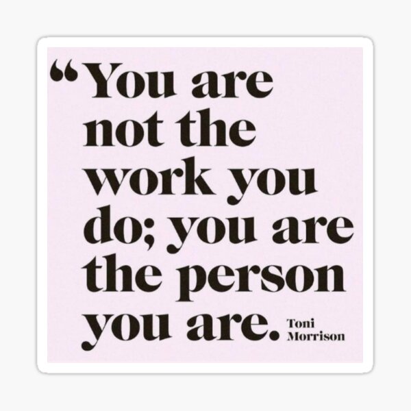 Toni Morrison Quote Sticker