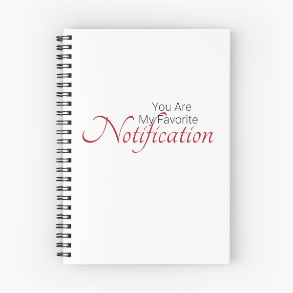 Item preview, You Are My Favorite Notification designed and sold by TINASTORESHOPE.
