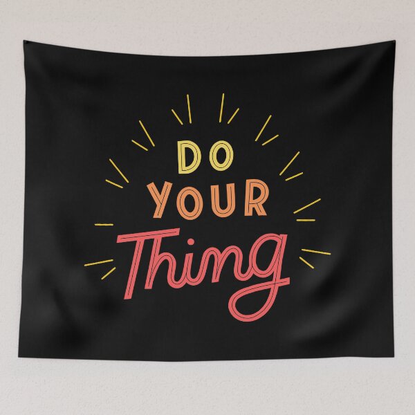 Item preview, Do Your Thing designed and sold by PureGeometry.