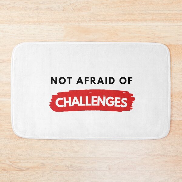 Item preview, Not Afraid of Challenges designed and sold by stelsanc.