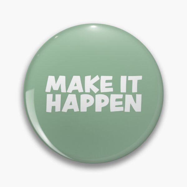 Item preview, Make it happen designed and sold by bluehair.