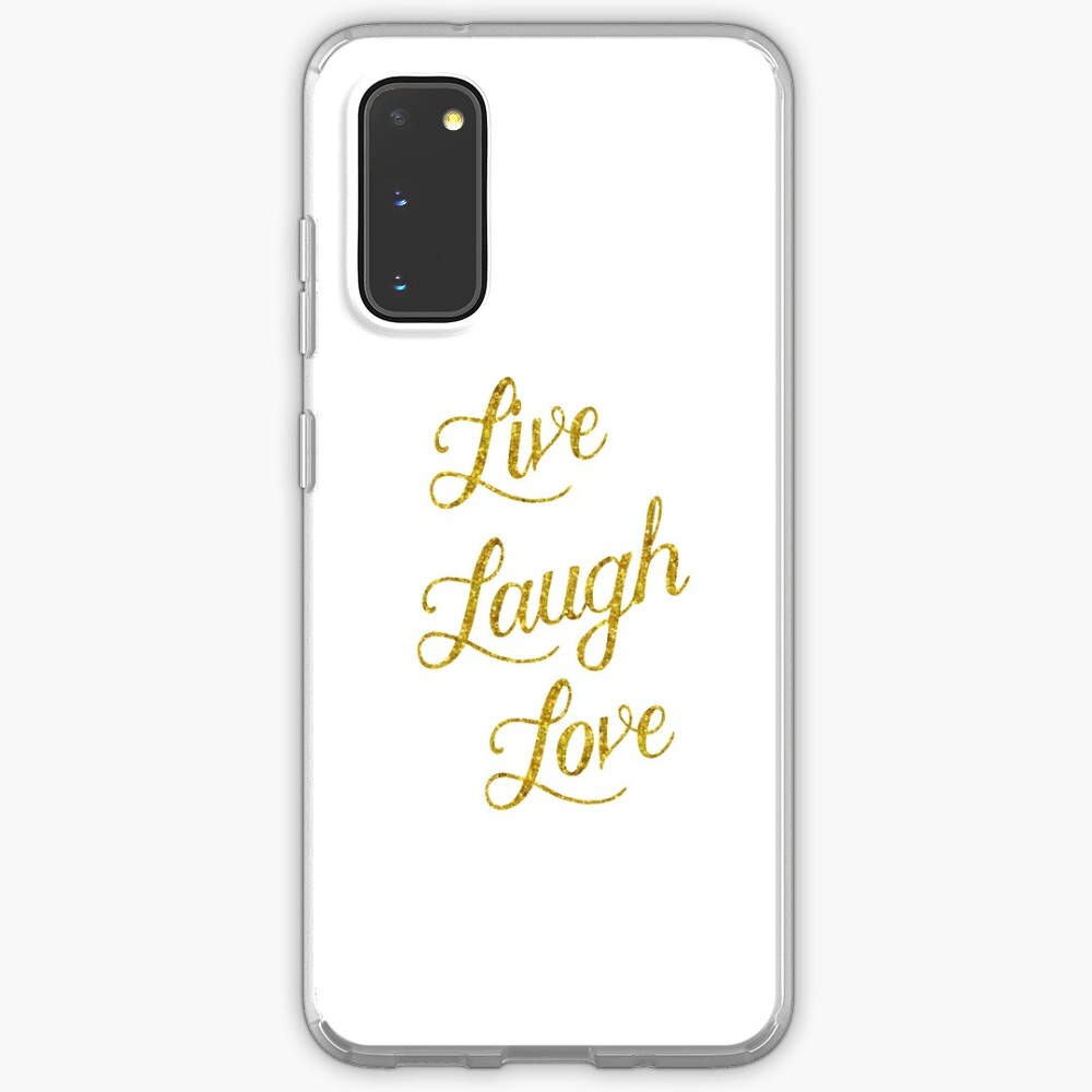 Live Laugh Love Gold Faux Foil Metallic Glitter Inspirational Quote Isolated On White Background Case Skin For Samsung Galaxy By Silverspiral Redbubble