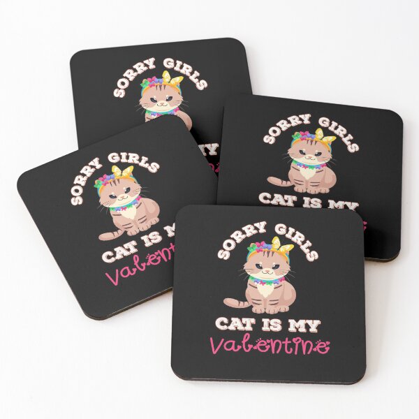 Item preview,  Sorry girls my cat is my valentine  designed and sold by Designhub14.