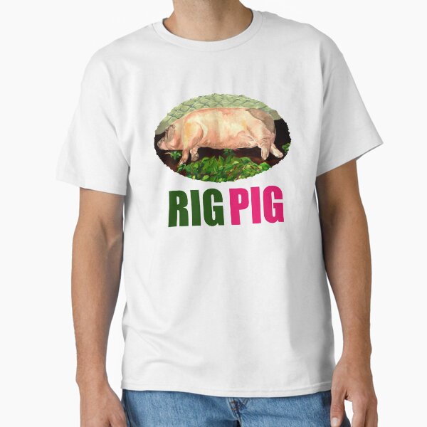 Rig Pig Classic T-Shirt