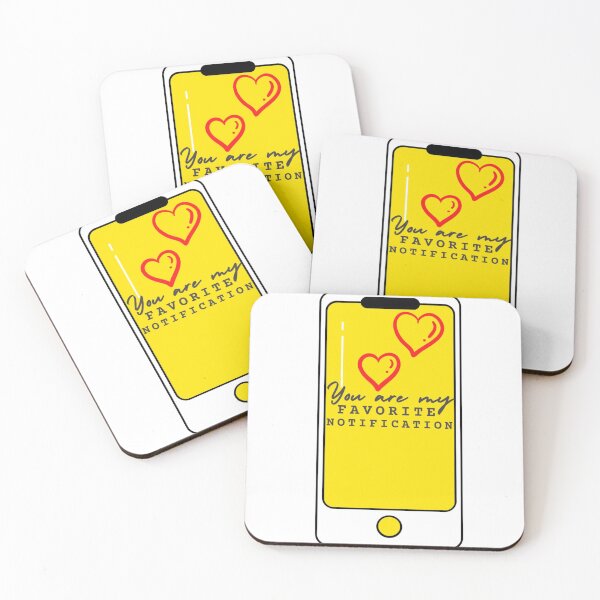 Item preview, You Are My Favorite Notification - Funny designed and sold by mewsis.