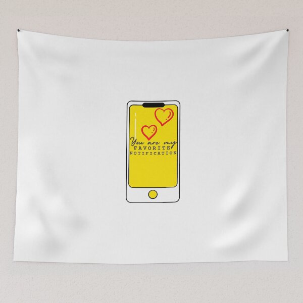 Item preview, You Are My Favorite Notification - Funny designed and sold by mewsis.