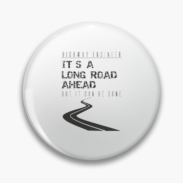 Item preview, Highway Engineer It's A Long Road Ahead But It Can Be Done designed and sold by 4AllTimes.