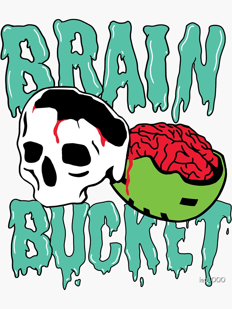 "brain bucket" Sticker by iep1000 Redbubble
