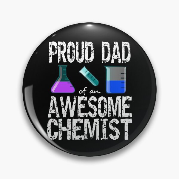 Item preview, Proud dad of an awesome chemist designed and sold by CraftsforKai.