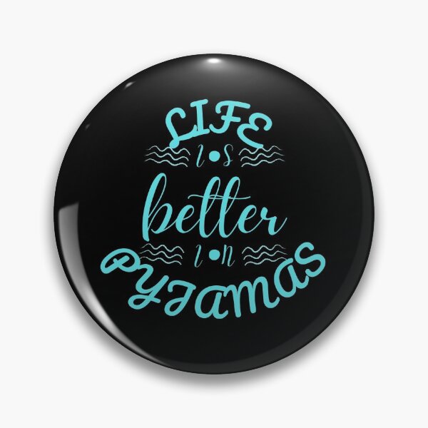Item preview, Life Is Better In Pyjamas designed and sold by Vibing-Right.