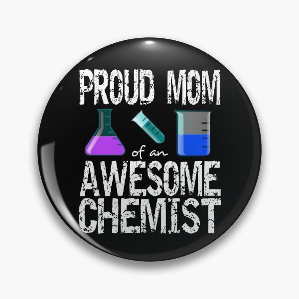 Item preview, Proud mom of an awesome chemist designed and sold by CraftsforKai.