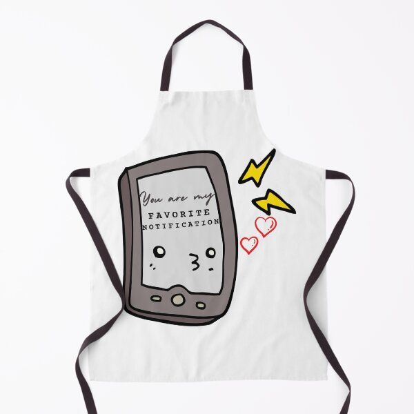 Item preview, Cute Mobile You Are My Favorite Notification - Funny designed and sold by mewsis.