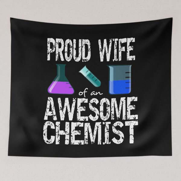 Item preview, Proud wife of an awesome chemist designed and sold by CraftsforKai.