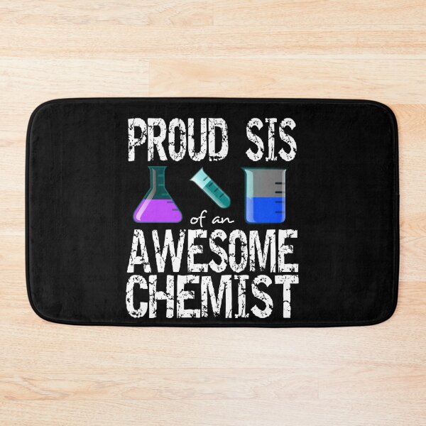 Item preview, Proud sis of an awesome chemist designed and sold by CraftsforKai.