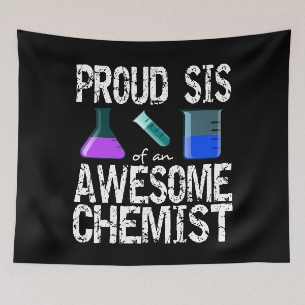 Item preview, Proud sis of an awesome chemist designed and sold by CraftsforKai.