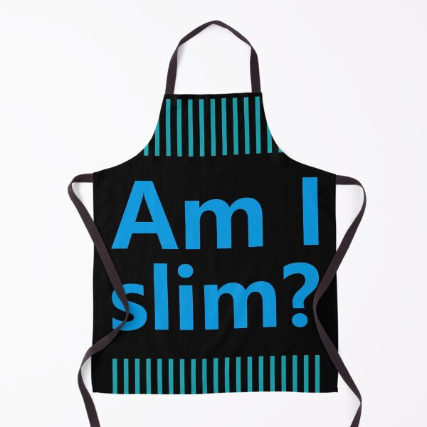 Item preview, Am I slim? designed and sold by hatimelhag.