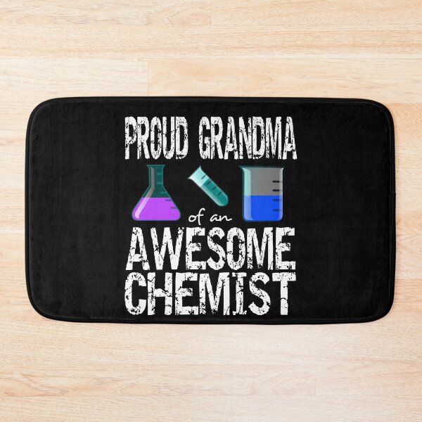Item preview, Proud grandma of an awesome chemist designed and sold by CraftsforKai.