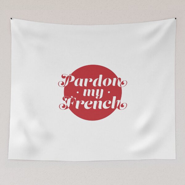 Item preview, Pardon My French designed and sold by MessyBestie.