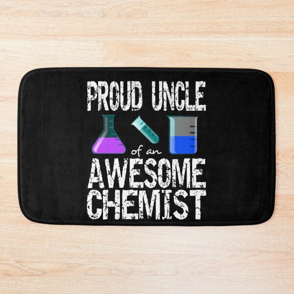 Item preview, Proud uncle of an awesome chemist designed and sold by CraftsforKai.