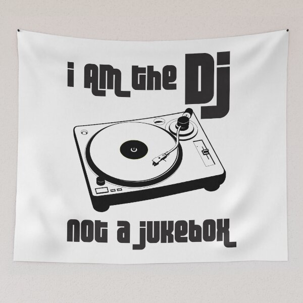 Item preview, I Am The DJ Not A Jukebox designed and sold by 4AllTimes.