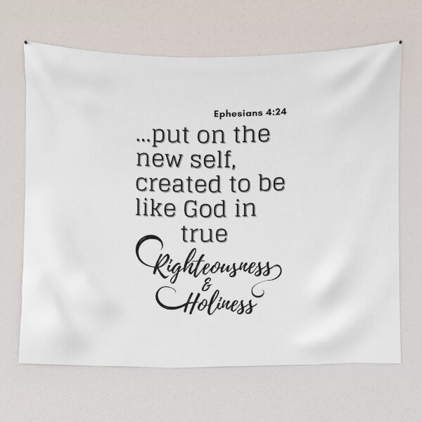 Item preview, Christian Quote Ephesians 4:24 righteousness and holiness designed and sold by pureheartvision.