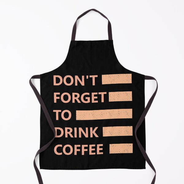 Item preview, Do not forget to drink coffee designed and sold by hatimelhag.