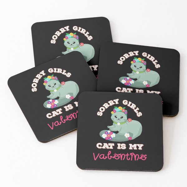 Item preview,   Sorry girls my cat is my valentine  designed and sold by Designhub14.