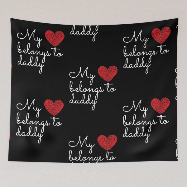 Item preview, my heart belongs to daddy designed and sold by Fortified.