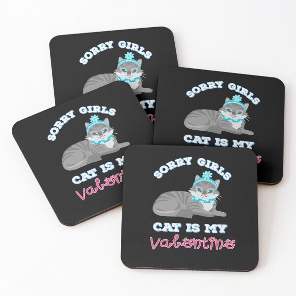 Item preview,  Sorry girls my cat is my valentine  designed and sold by Designhub14.