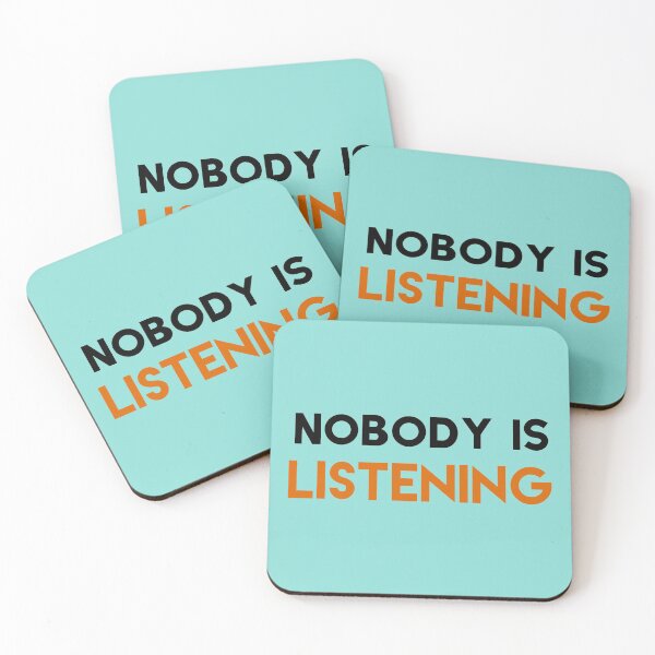 Item preview, No body Is Listening bold designed and sold by MandalaAndMore.