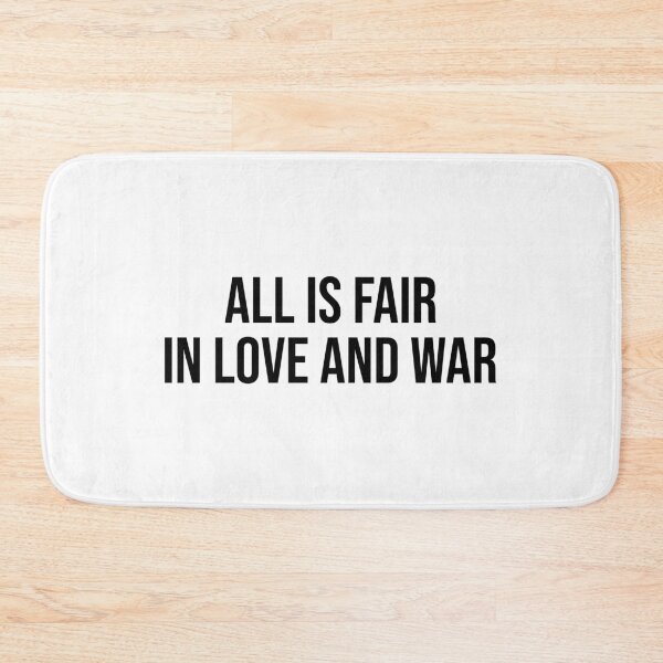 Item preview, All Is Fair In Love And War designed and sold by allysmar.