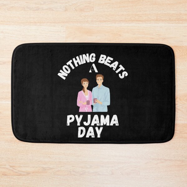 Item preview, Nothing beats a pyjama day designed and sold by Kpnuts1.