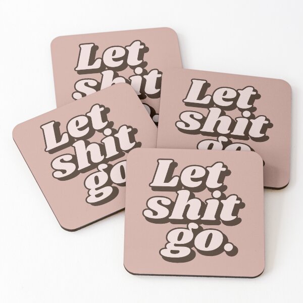 Item preview, Let shit go | Move on designed and sold by MamSelle.