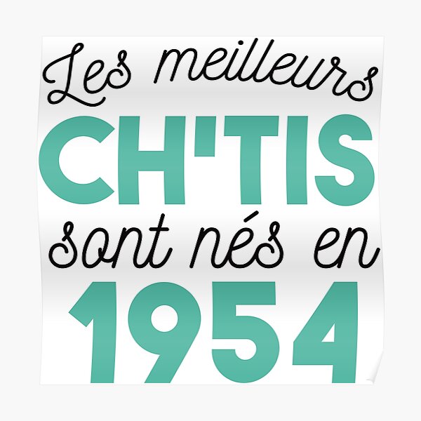 Posters Sur Le Theme Anniversaire Chti Redbubble