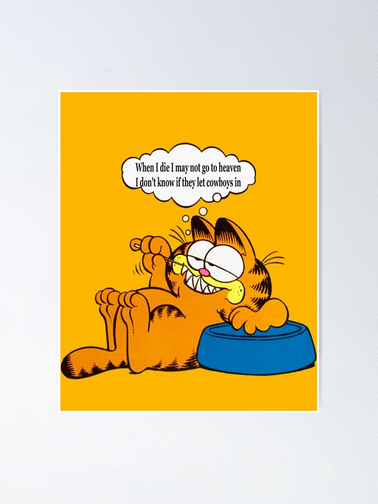 'garfield,garfield cowboy garfield relaxing When I die I may not go to ...