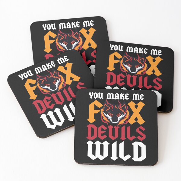 Item preview, You Make Me Fox Devils Wild Spruch Fun designed and sold by MooonTees.