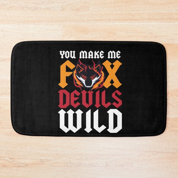 Item preview, You Make Me Fox Devils Wild Spruch Fun designed and sold by MooonTees.