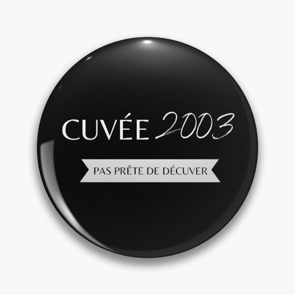 Item preview, Cuvée 2003 not ready to decuit designed and sold by ProShirtDesign.