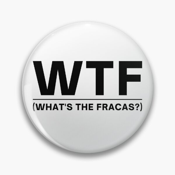 Artikelvorschau, WTF - Was sind die Fracas? entworfen und verkauft von itsokaybyme.