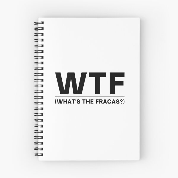 Item preview, WTF - What's The Fracas? designed and sold by itsokaybyme.