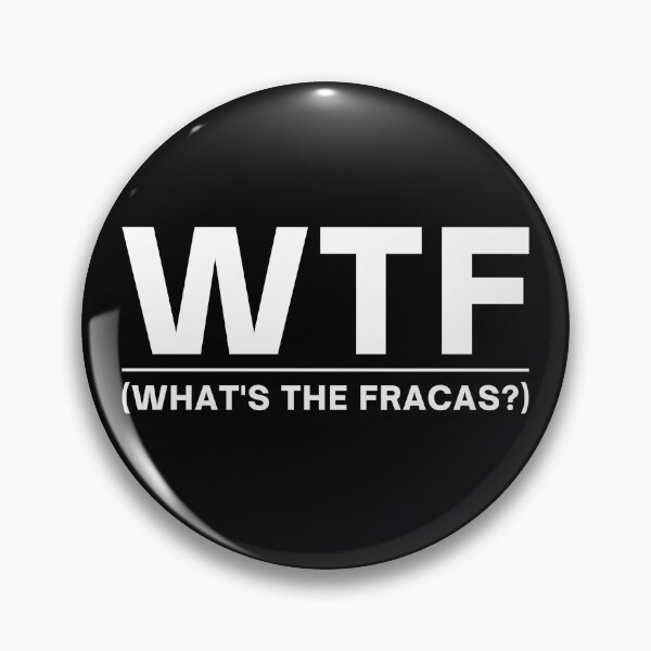 Artikelvorschau, WTF - Was sind die Fracas? entworfen und verkauft von itsokaybyme.