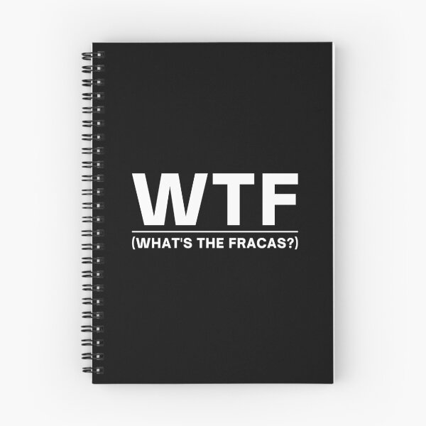 Item preview, WTF - What's The Fracas? designed and sold by itsokaybyme.