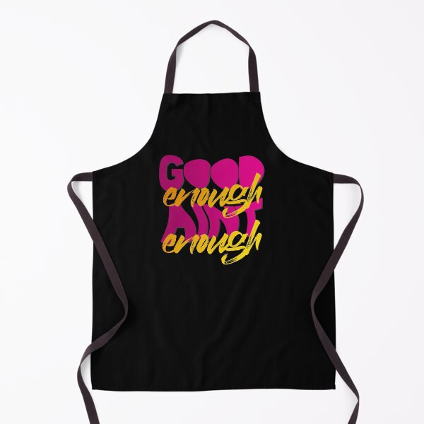 Item preview, GOOD ENOUGH AIN'T ENOUGH designed and sold by azified.