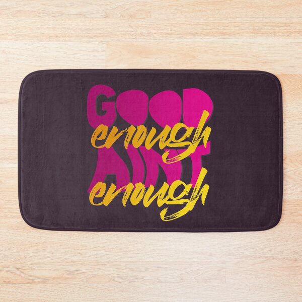 Item preview, GOOD ENOUGH AIN'T ENOUGH designed and sold by azified.