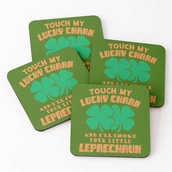 Item preview, touch my charm and ill choke your leprechaun designed and sold by PUNCH ME IN SHOP.