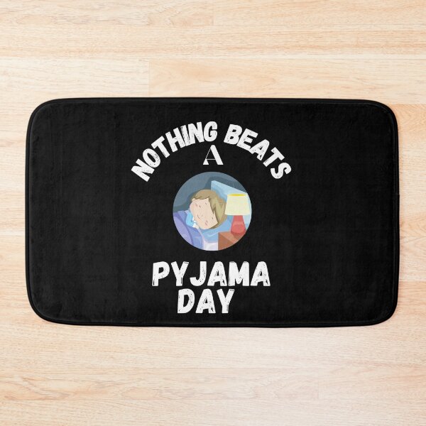 Item preview, Nothing beats a pyjama day  designed and sold by Kpnuts1.