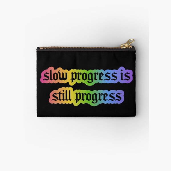 Item preview, Slow Progress is Still Progress  designed and sold by Cosmic Detour .